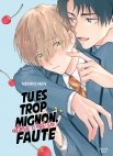 Image 1 : Tu es trop mignon, alors c'est ta faute - Livre (Manga) - Yaoi - Hana Book