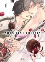 Sous tes caresses - Tome 01 - Livre (Manga) - Yaoi - Hana Collection