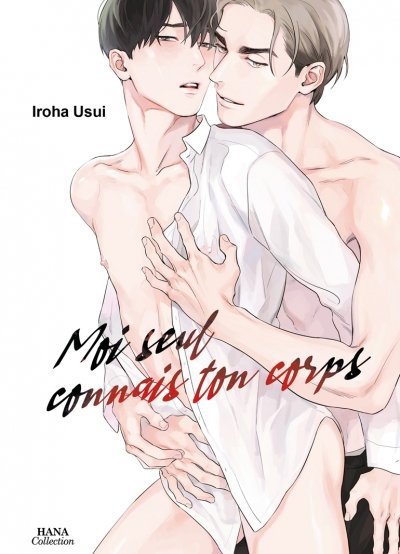 Moi seul connais ton corps - Livre (Manga) - Yaoi - Hana Book