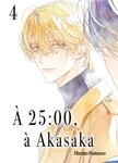 À 25 h, à Akasaka - Tome 04 - Livre (Manga) - Yaoi - Hana Collection